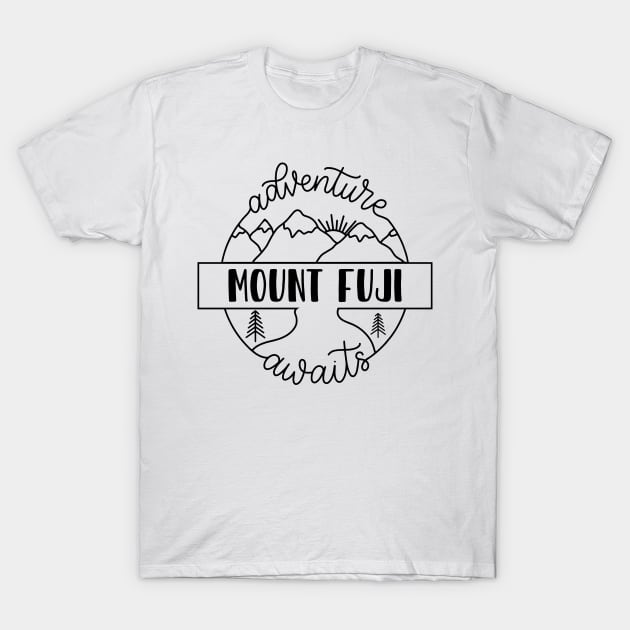 Mount Fuji hiker gift for climber. Perfect present for mother dad friend him or her T-Shirt by SerenityByAlex